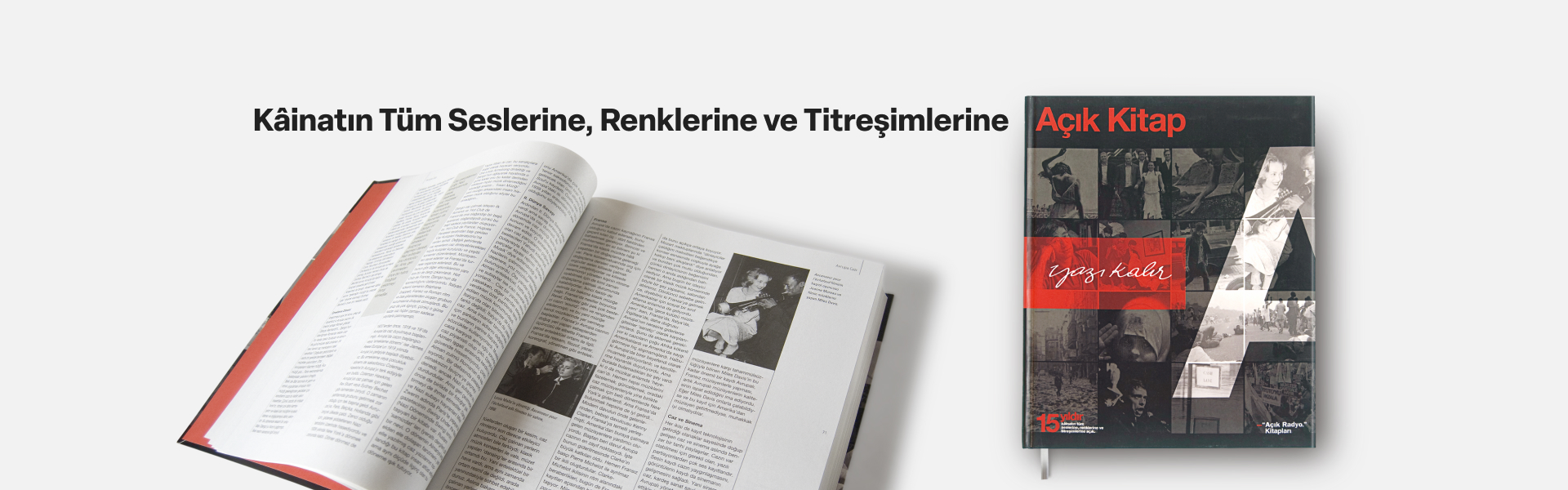 Kâinatın Tüm Seslerine, Renklerine ve Titreşimlerine Açık