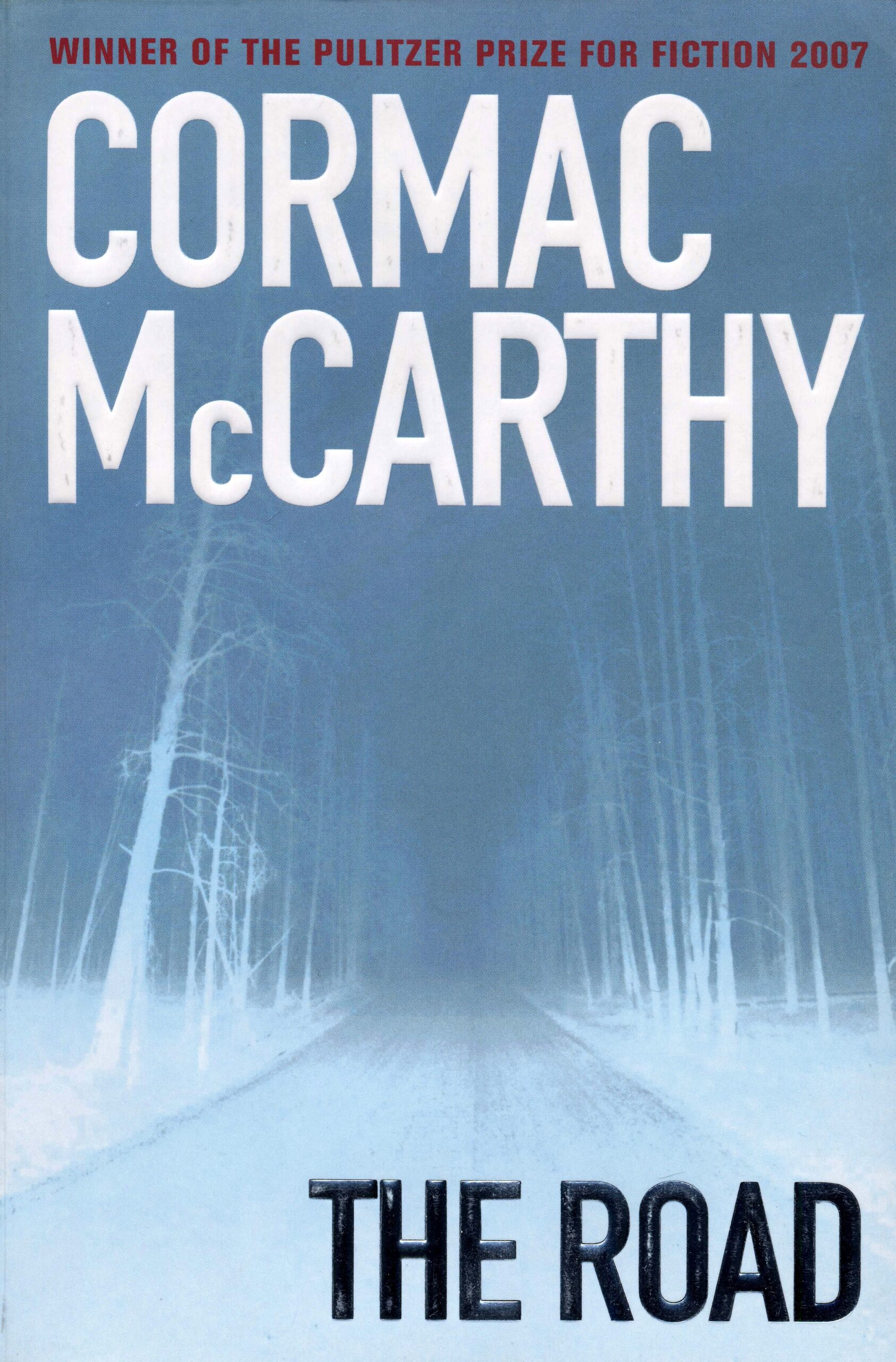 Cormac McCarthy’nin Yol adlı romanı yayınlandığı yıl Pulitzer ve James Tait Black edebiyat ödüllerini kazandı.